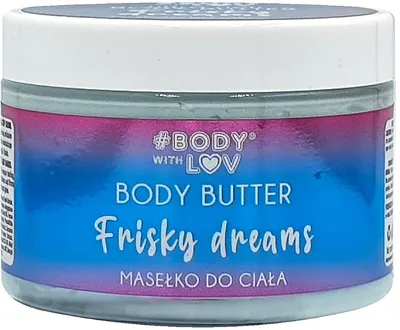 Body with Luv Frisky Dreams Body Butter (Masełko do ciała)
