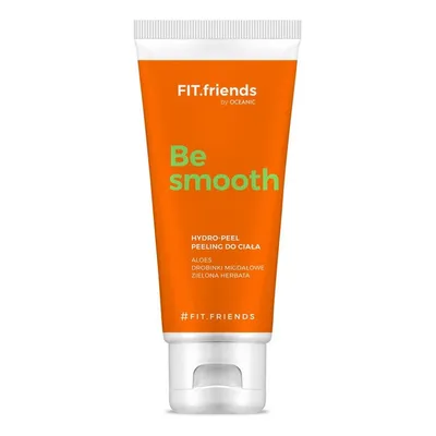 FIT.Friends by Oceanic Be Smooth, Gel-peel peeling do ciała