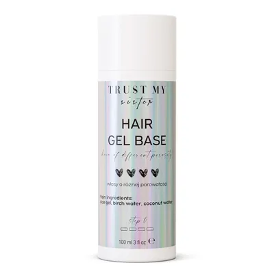 Trust My Sister Different Porosity Hair, Hair Gel Base (Żelowa baza do włosów)