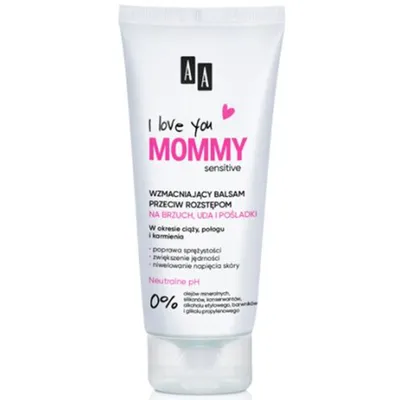 AA I Love you Mommy,  Sensitive, Wzmacniający balsam przeciw rozstępom na brzuch, uda i pośladki