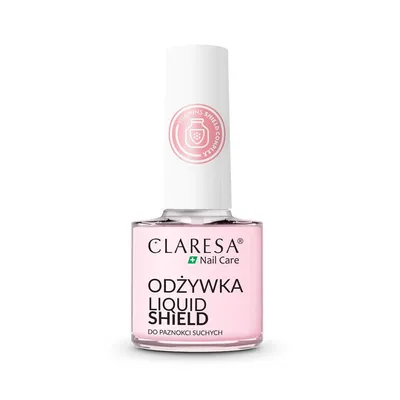 Claresa Nail Care, Liquid Shield (Odżywka do paznokci suchych)