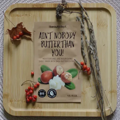 The Beauty Dept. Ain't Nobody Butter Than You! Moisturising and Nourishing Sheet Mask with Shea Butter Extract (Nawilżająco-odżywcza maska ​​w płacie z ekstraktem z masła shea)