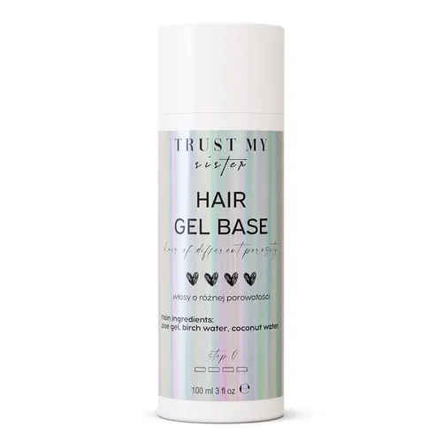 Trust My Sister Different Porosity Hair, Hair Gel Base (Żelowa baza do włosów)