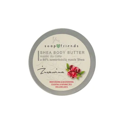 Soap & Friends Shea Body Butter (Masło do ciała z 80% zawartością masła shea "Żurawina")