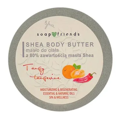 Soap & Friends Tangy Tangerine, Shea Body Butter (Masło do ciała z masłem shea)