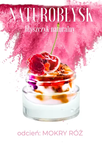 Trawiaste Naturobłysk, Naturalny błyszczyk