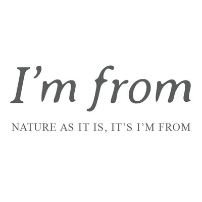 I'm from